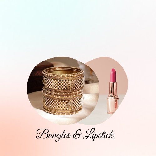 Bangles & Lipstick